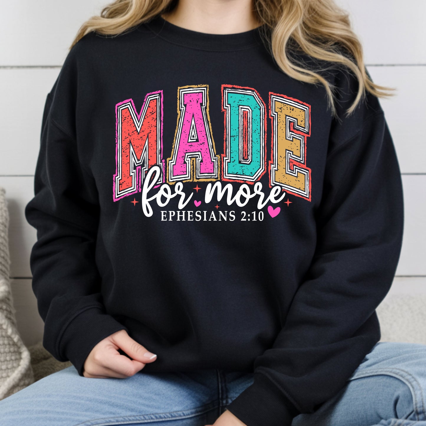 Christian Bible Verse Comfort Colors T Shirts Made For More Cute Ephesians 2 10 Tee Colorful Varsity Lettering Shirt Religious Scripture Faith Sweater