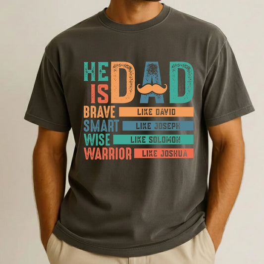 Christian Dad Comfort Colors T Shirt Bible Verse Father's Day Gift Brave Like David Warrior Joshua Wise Solomon Religious Men Apparel Faith Tee