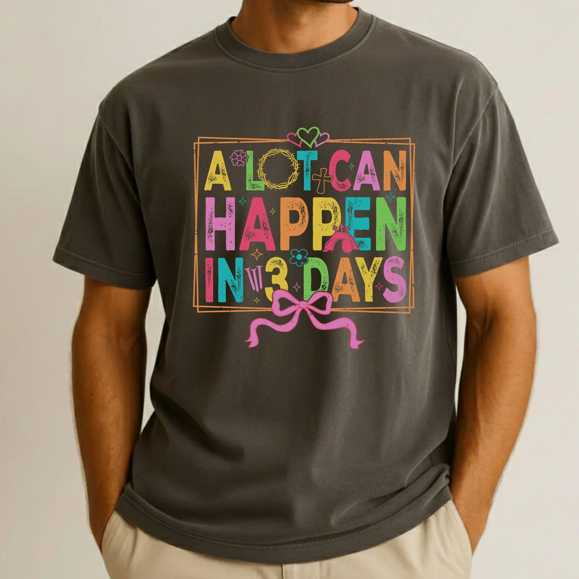 Christian Easter Comfort Colors T Shirt A Lot Can Happen in 3 Days Tees Jesus Faith Apparel Tank Top Religious Long Sleeve