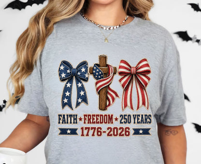 Christian USA 250 Years T Shirt Faith Freedom 1776 2026 Cross Bows Tee Patriotic 4th of July Coquette Apparel US Anniversary Tops