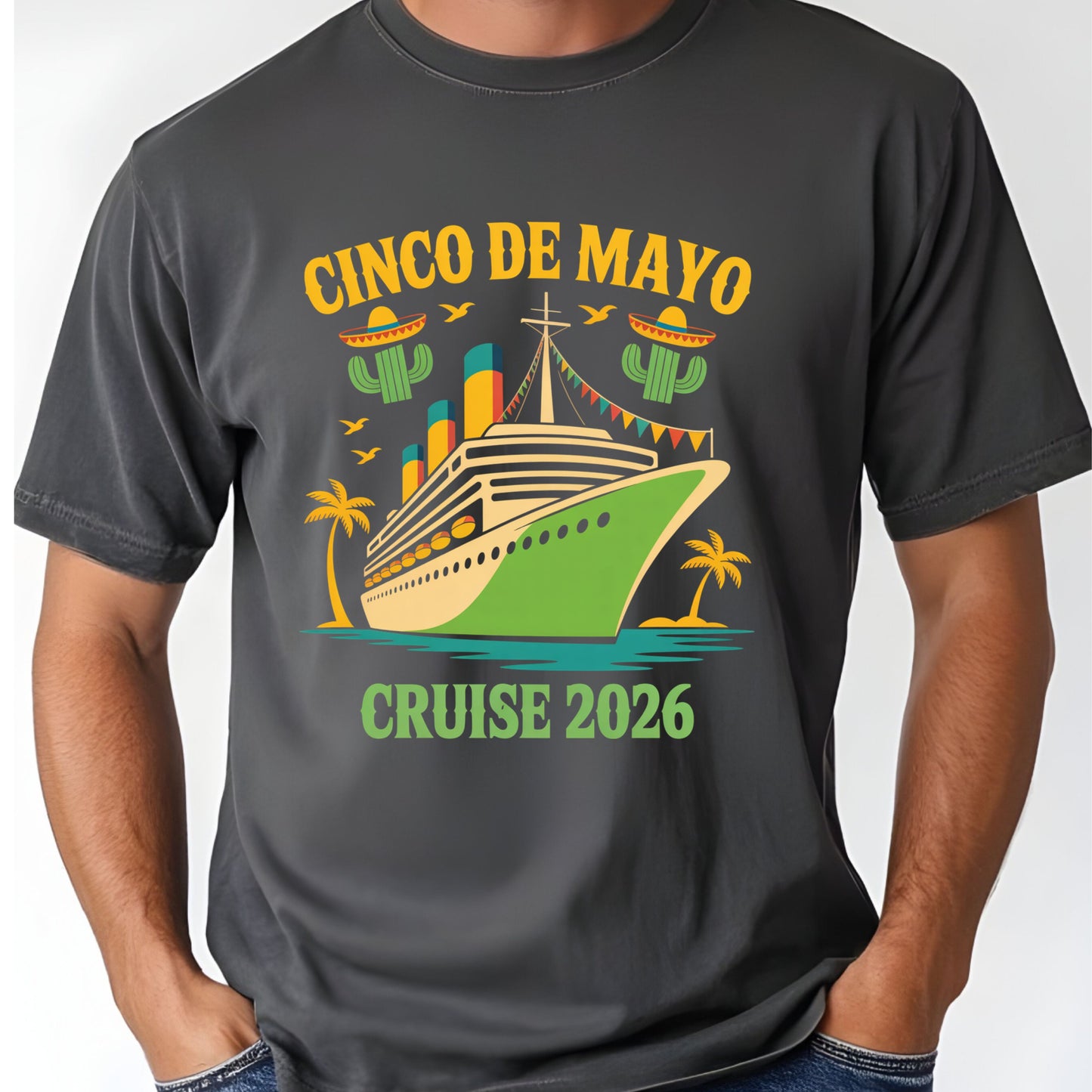 Cinco De Mayo Cruise 2026 Comfort Colors T Shirt