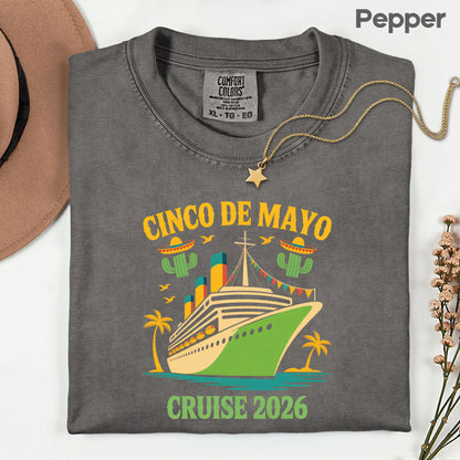 Cinco De Mayo Cruise 2026 Comfort Colors T Shirt
