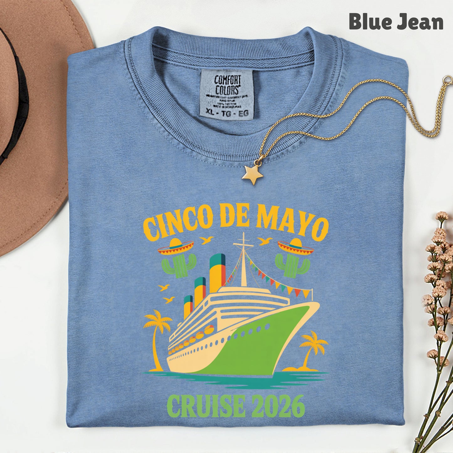 Cinco De Mayo Cruise 2026 Comfort Colors T Shirt
