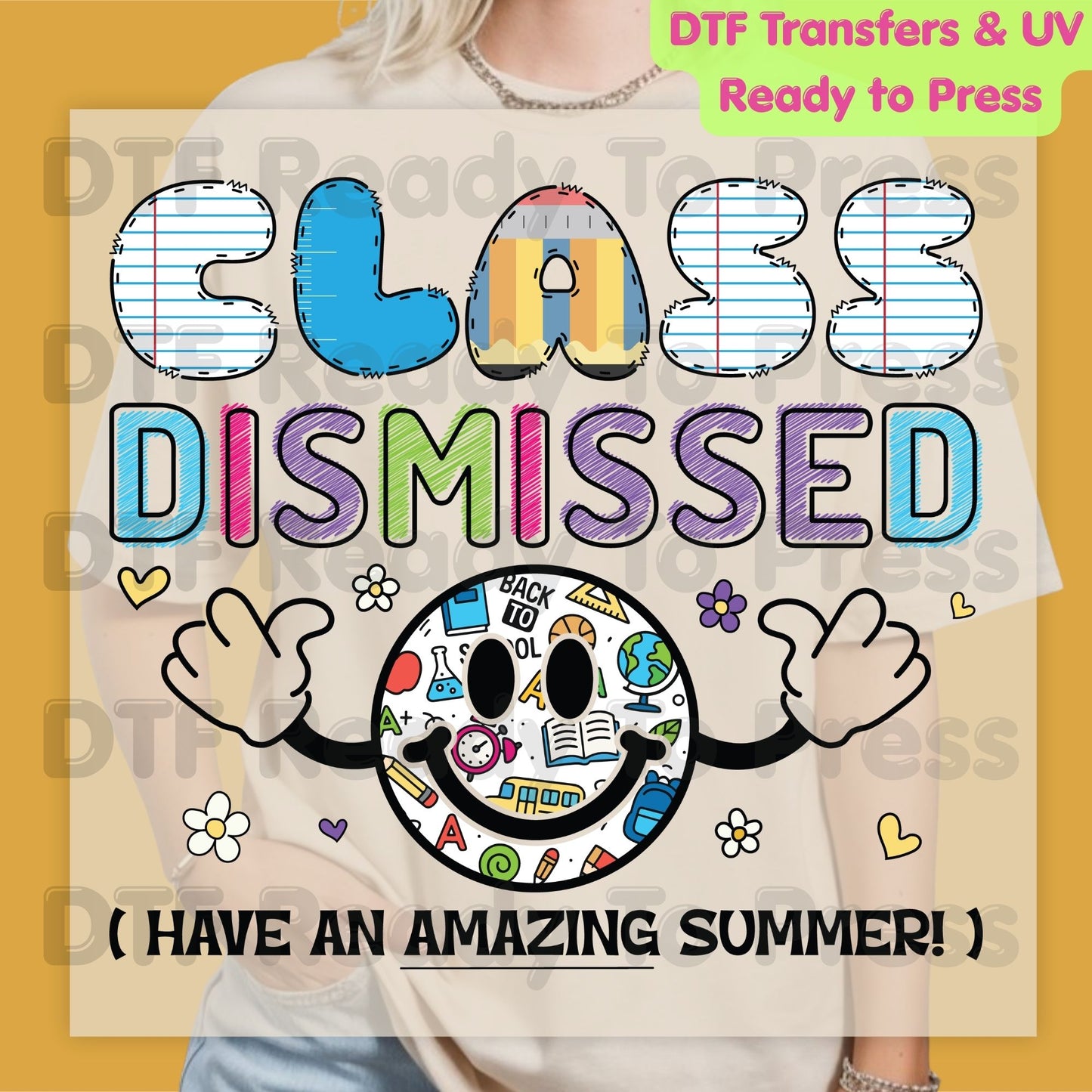 Class Dismissed Have An Amazing Summer DTF Transfer Ready to Press Retro Smiley Face Teacher Student Last Day School Heat Transfer for Shirt