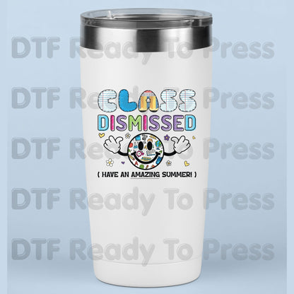 Class Dismissed Have An Amazing Summer DTF Transfer Ready to Press Retro Smiley Face Teacher Student Last Day School Heat Transfer for Shirt