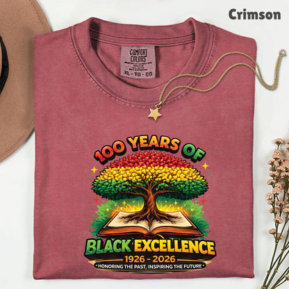 Comfort Colors® 100 Years of Black Excellence Shirt Black History 1926–2026 African Heritage Tees Juneteenth Shirt For Men Women Kids Youth
