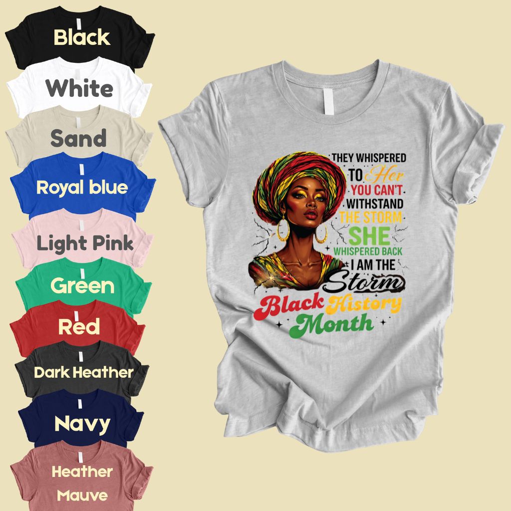 Comfort Colors® Black History Month Shirt I Am The Storm T Shirt African Queen Headwrap Gift For Men Women Kids Youth Melanin Tees