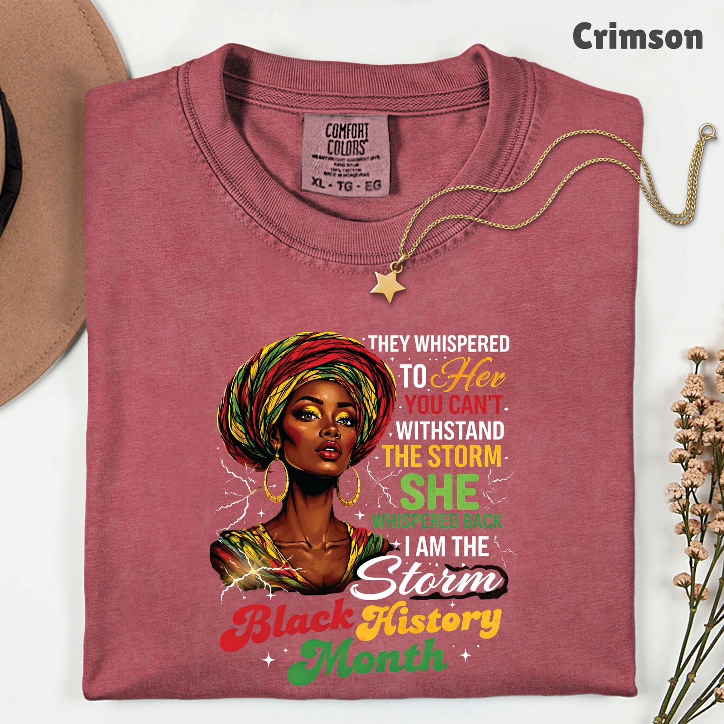 Comfort Colors® Black History Month Shirt I Am The Storm T Shirt African Queen Headwrap Gift For Men Women Kids Youth Melanin Tees
