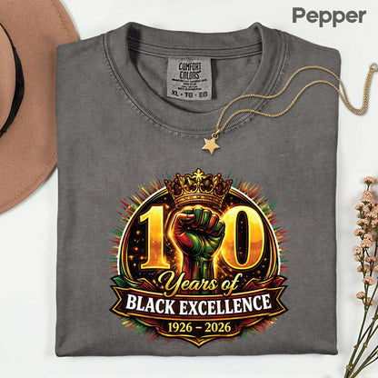 Comfort Colors® Black History Shirt 100 Years of Black Excellence 1926 2026 Juneteenth Shirt For Men Women Kids Youth African Heritage Tees