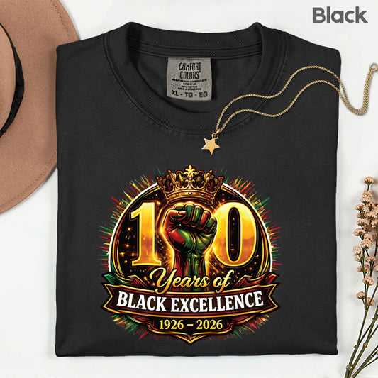 Comfort Colors® Black History Shirt 100 Years of Black Excellence 1926 2026 Juneteenth Shirt For Men Women Kids Youth African Heritage Tees