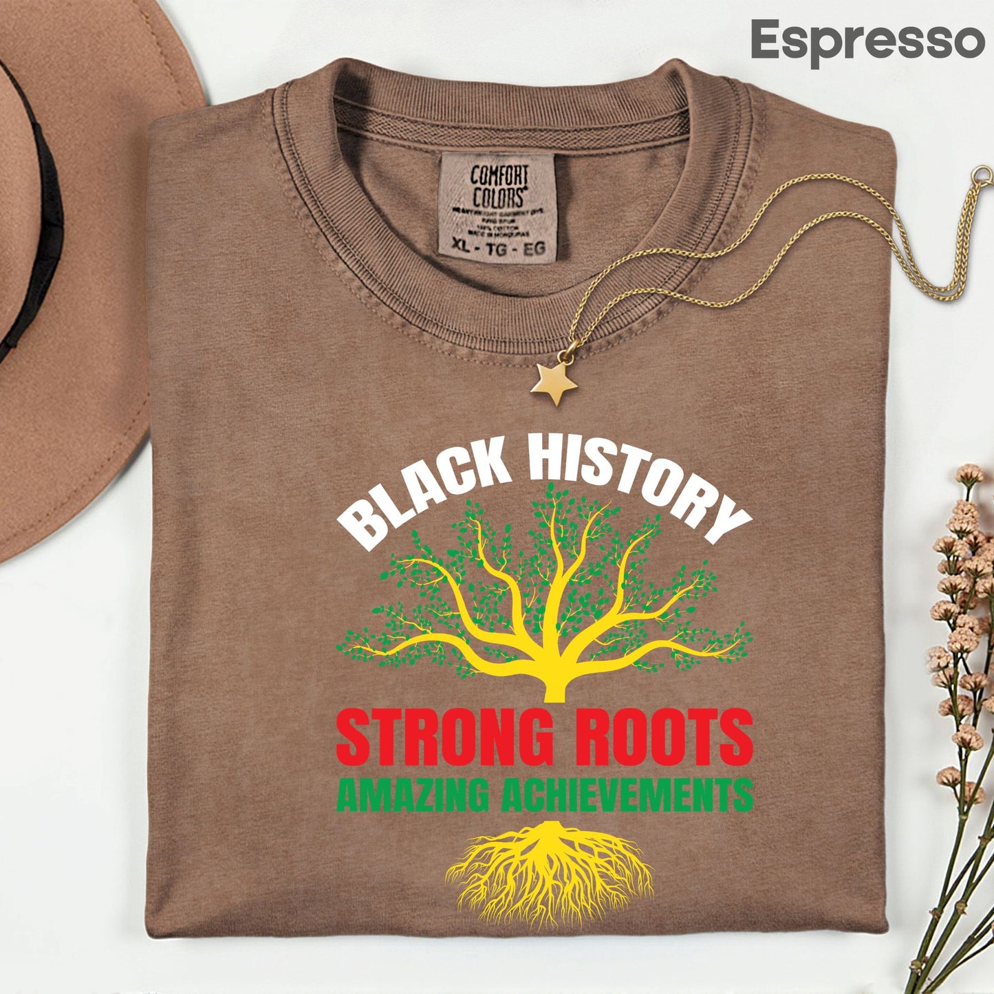 Comfort Colors® Black History Shirt Strong Roots Amazing Achievements Tee Juneteenth T Shirt For Men Women Kids Youth Apparel