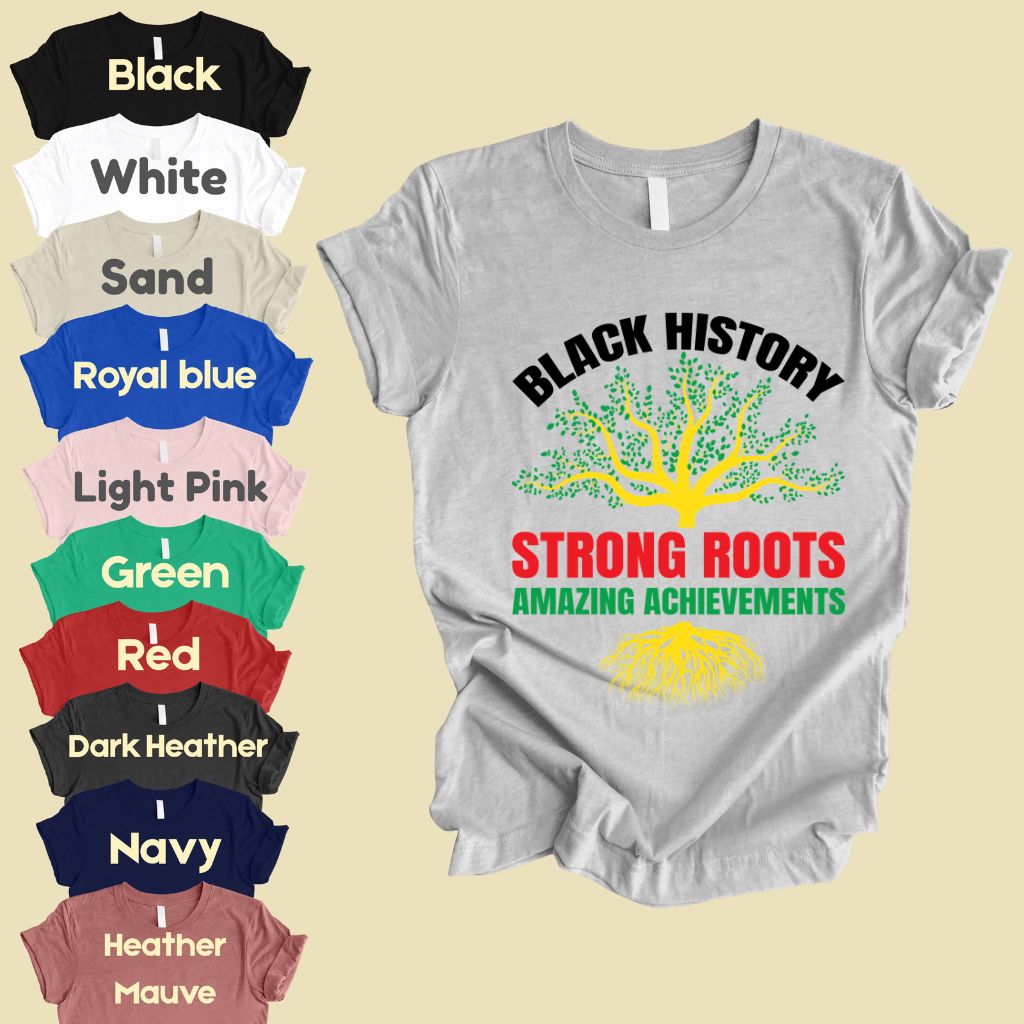 Comfort Colors® Black History Shirt Strong Roots Amazing Achievements Tee Juneteenth T Shirt For Men Women Kids Youth Apparel