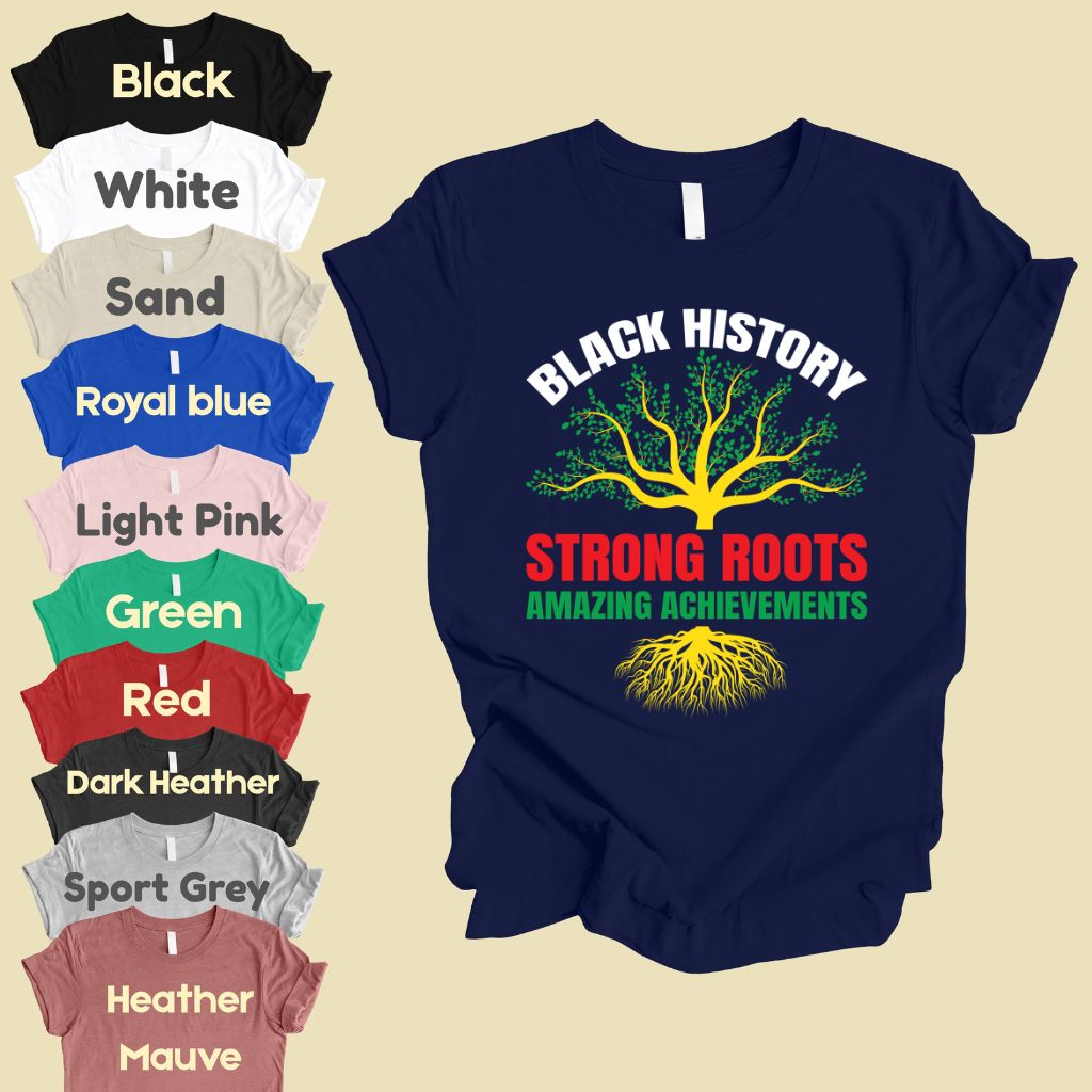 Comfort Colors® Black History Shirt Strong Roots Amazing Achievements Tee Juneteenth T Shirt For Men Women Kids Youth Apparel