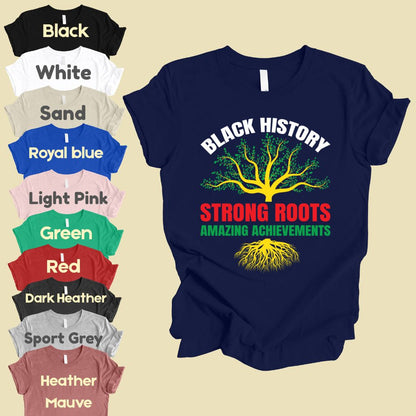 Comfort Colors® Black History Shirt Strong Roots Amazing Achievements Tee Juneteenth T Shirt For Men Women Kids Youth Apparel