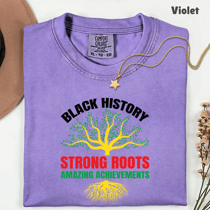 Comfort Colors® Black History Shirt Strong Roots Amazing Achievements Tee Juneteenth T Shirt For Men Women Kids Youth Apparel