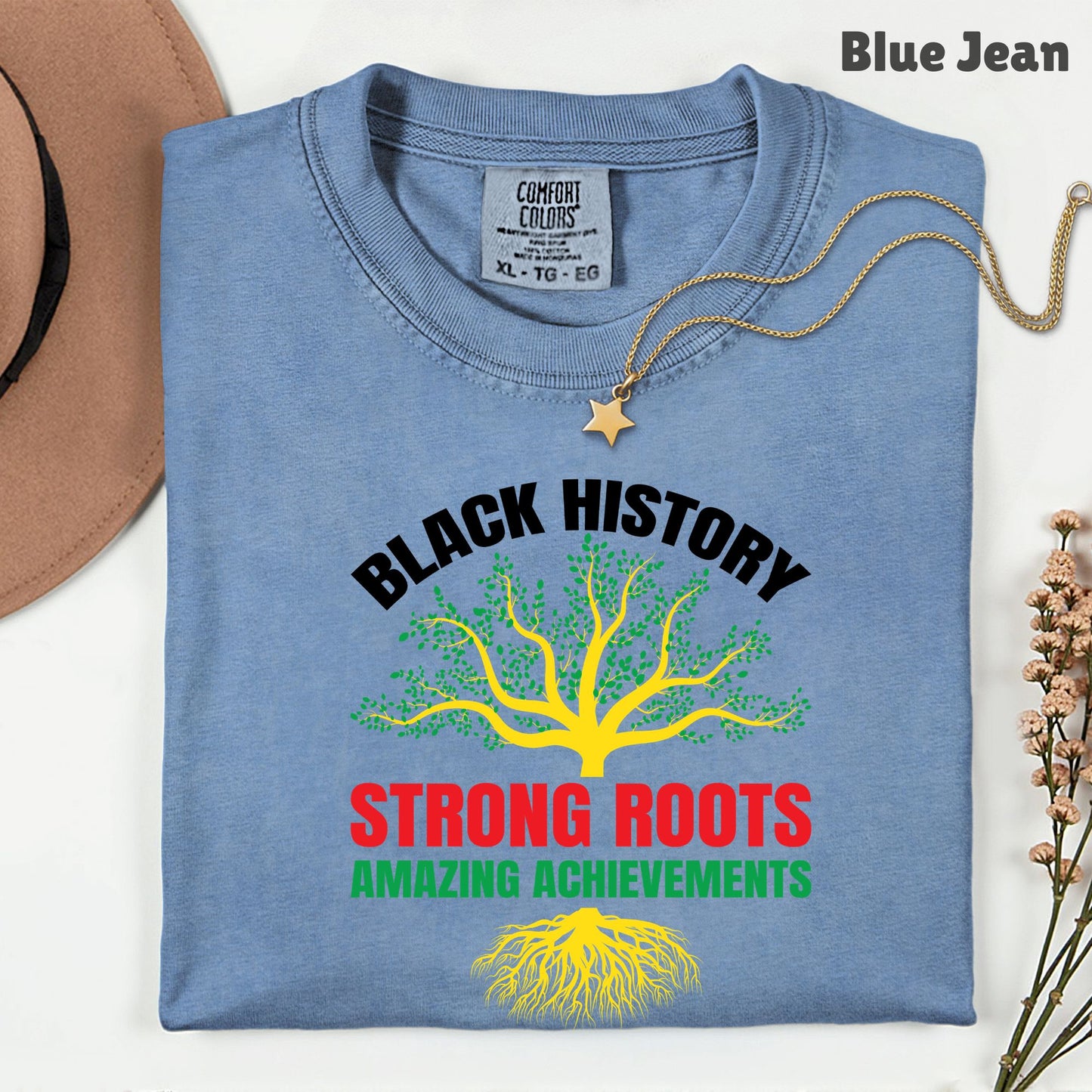 Comfort Colors® Black History Shirt Strong Roots Amazing Achievements Tee Juneteenth T Shirt For Men Women Kids Youth Apparel