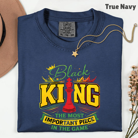 Comfort Colors® Black King Shirt Chess The Most Important Piece In The Game Tshirt Black History Month Juneteenth Shirt For Men Youth Tees
