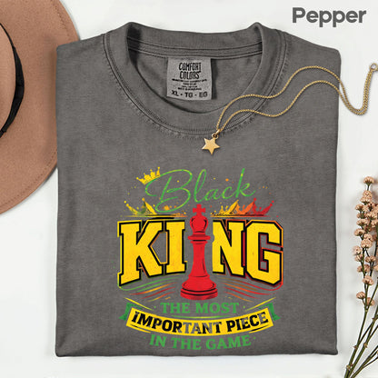 Comfort Colors® Black King Shirt Chess The Most Important Piece In The Game Tshirt Black History Month Juneteenth Shirt For Men Youth Tees
