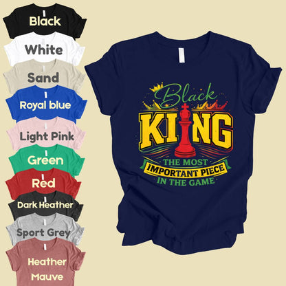 Comfort Colors® Black King Shirt Chess The Most Important Piece In The Game Tshirt Black History Month Juneteenth Shirt For Men Youth Tees