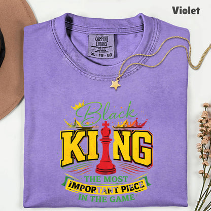 Comfort Colors® Black King Shirt Chess The Most Important Piece In The Game Tshirt Black History Month Juneteenth Shirt For Men Youth Tees