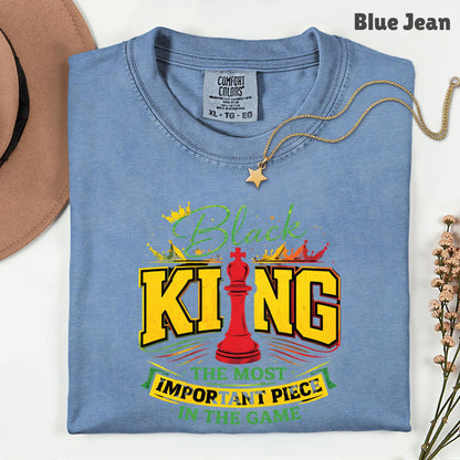 Comfort Colors® Black King Shirt Chess The Most Important Piece In The Game Tshirt Black History Month Juneteenth Shirt For Men Youth Tees