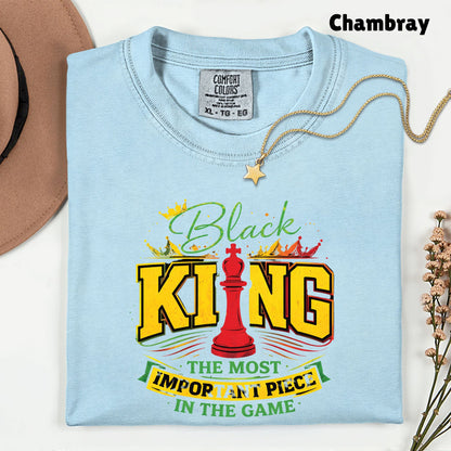 Comfort Colors® Black King Shirt Chess The Most Important Piece In The Game Tshirt Black History Month Juneteenth Shirt For Men Youth Tees