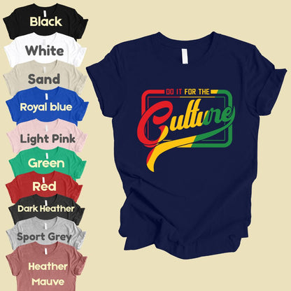 Comfort Colors® Do It For The Culture Shirt Black History Month Juneteenth Tee Hip Hop T Shirt For Men Women Kids Youth Apparel