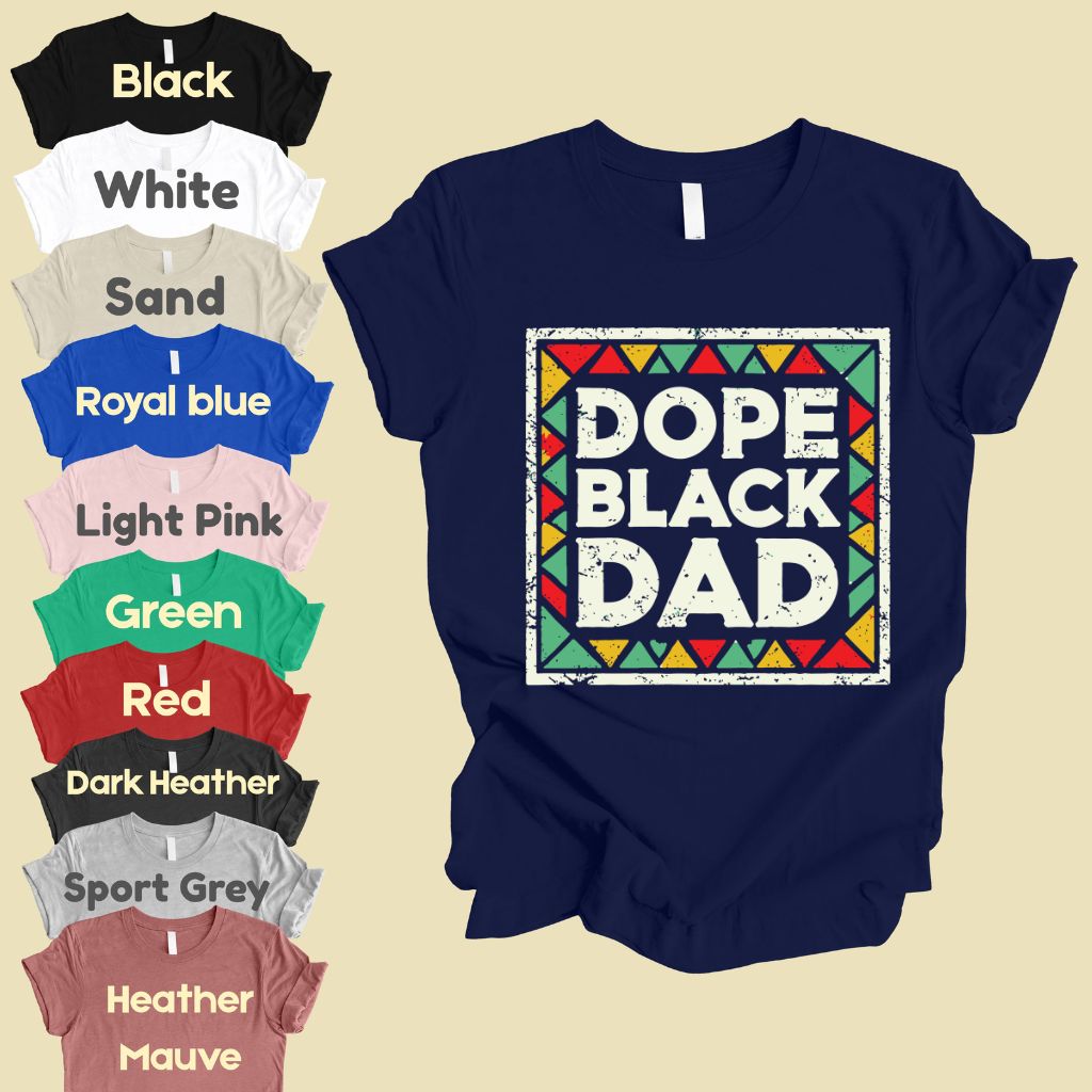 Comfort Colors® Dope Black Dad Shirt Father Day Gifts From Daughter Son Wife Black History Month Juneteenth T Shirt For Men Youth Tees