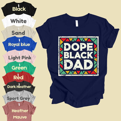 Comfort Colors® Dope Black Dad Shirt Father Day Gifts From Daughter Son Wife Black History Month Juneteenth T Shirt For Men Youth Tees