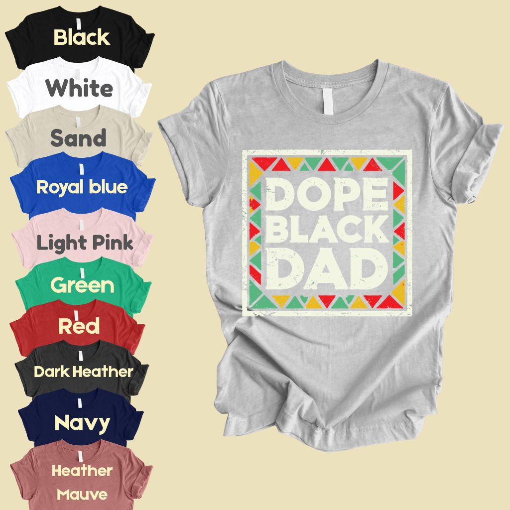 Comfort Colors® Dope Black Dad Shirt Father Day Gifts From Daughter Son Wife Black History Month Juneteenth T Shirt For Men Youth Tees