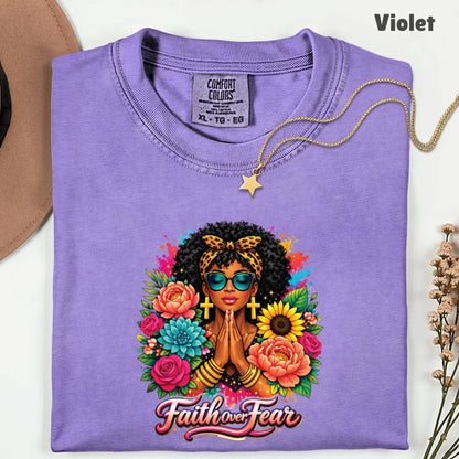 Comfort Colors® Faith Over Fear Shirt Praying Black Woman Cross Earrings Sunglasses Floral T Shirt For Men Women Kids Youth African Tees