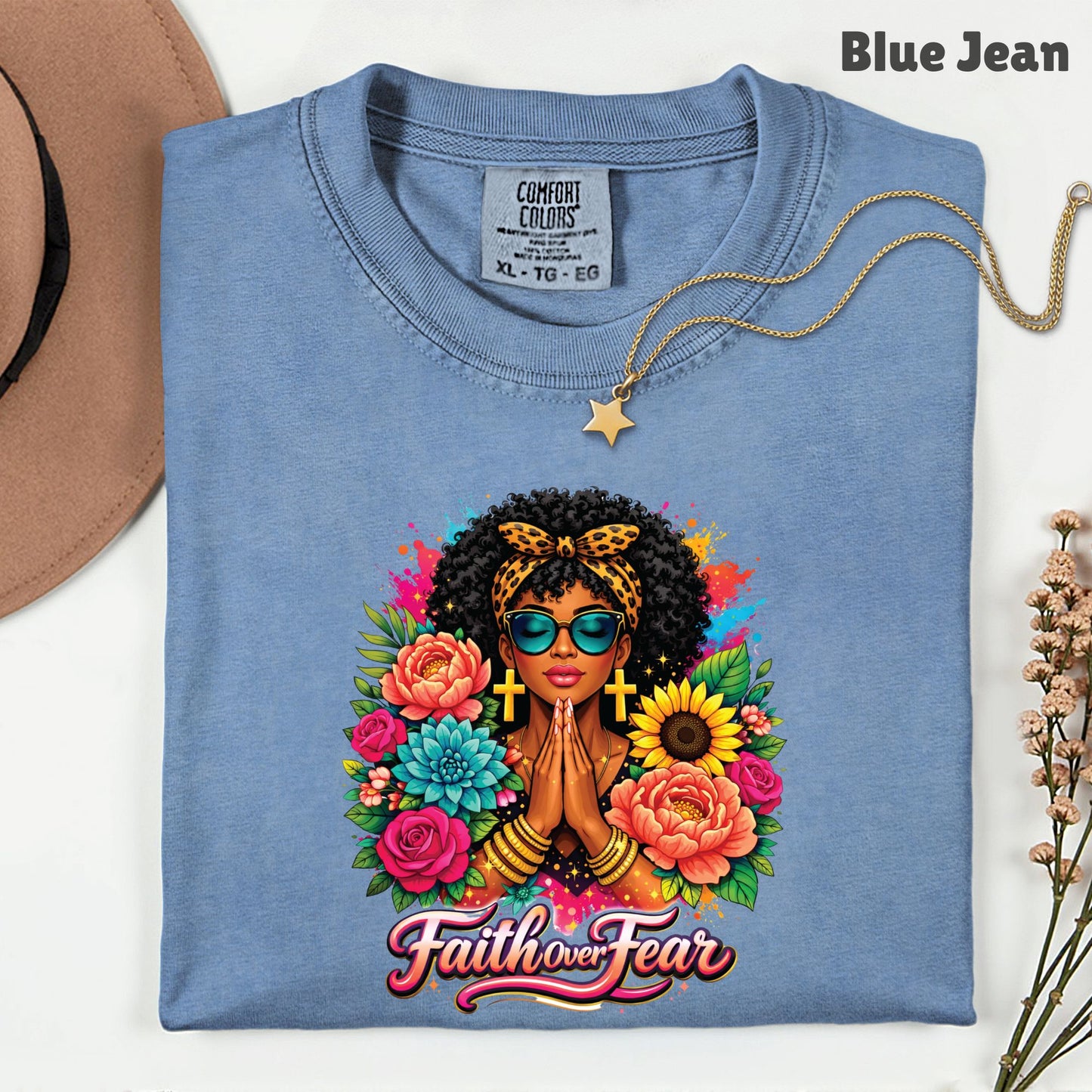 Comfort Colors® Faith Over Fear Shirt Praying Black Woman Cross Earrings Sunglasses Floral T Shirt For Men Women Kids Youth African Tees
