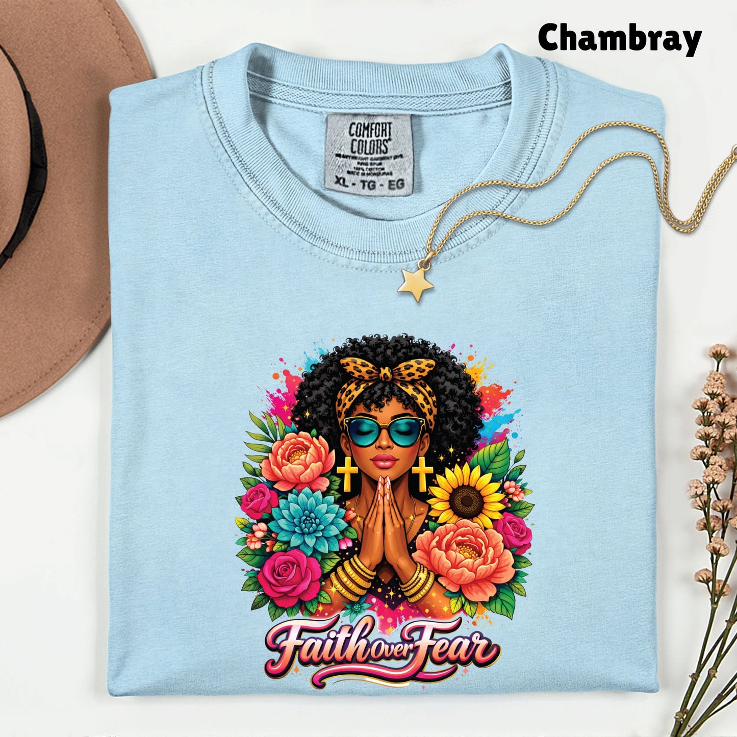 Comfort Colors® Faith Over Fear Shirt Praying Black Woman Cross Earrings Sunglasses Floral T Shirt For Men Women Kids Youth African Tees