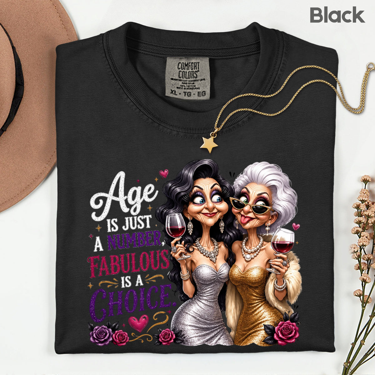 Age Is Just a Number Birthday T-Shirt, Fabulous Is a Choice Glam Best Friends Wine Tee