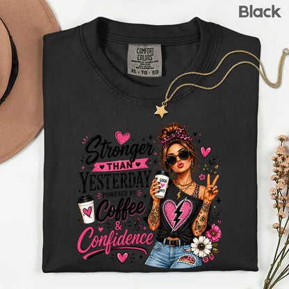 Stronger Than Yesterday Messy Bun Coffee Girl T-Shirt, Pink Hearts Inspirational Tee