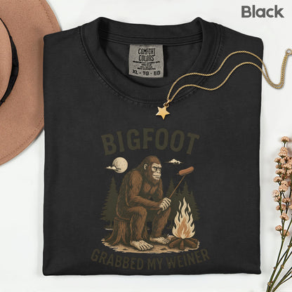 Bigfoot Grabbed My Weiner Comfort Colors T Shirts