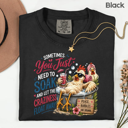 Funny Chicken Spa Day T-Shirt, Relaxing Chicken Sarcastic Quote Summer Comfort Color Tee