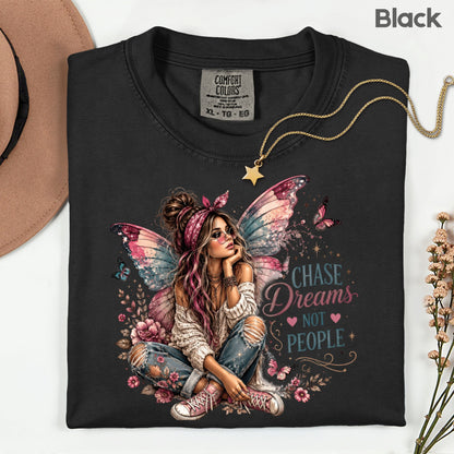 Chase Dreams Not People Fairy Girl T-Shirt, Boho Butterfly Wings Inspirational Tee