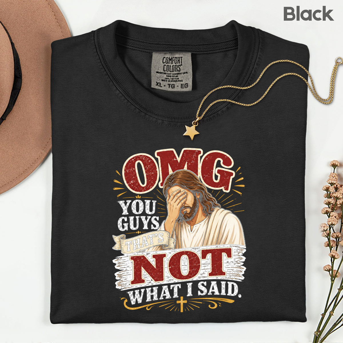 Funny Jesus Facepalm Christian T-Shirt, OMG You Guys That's Not What I Said Humor Tee