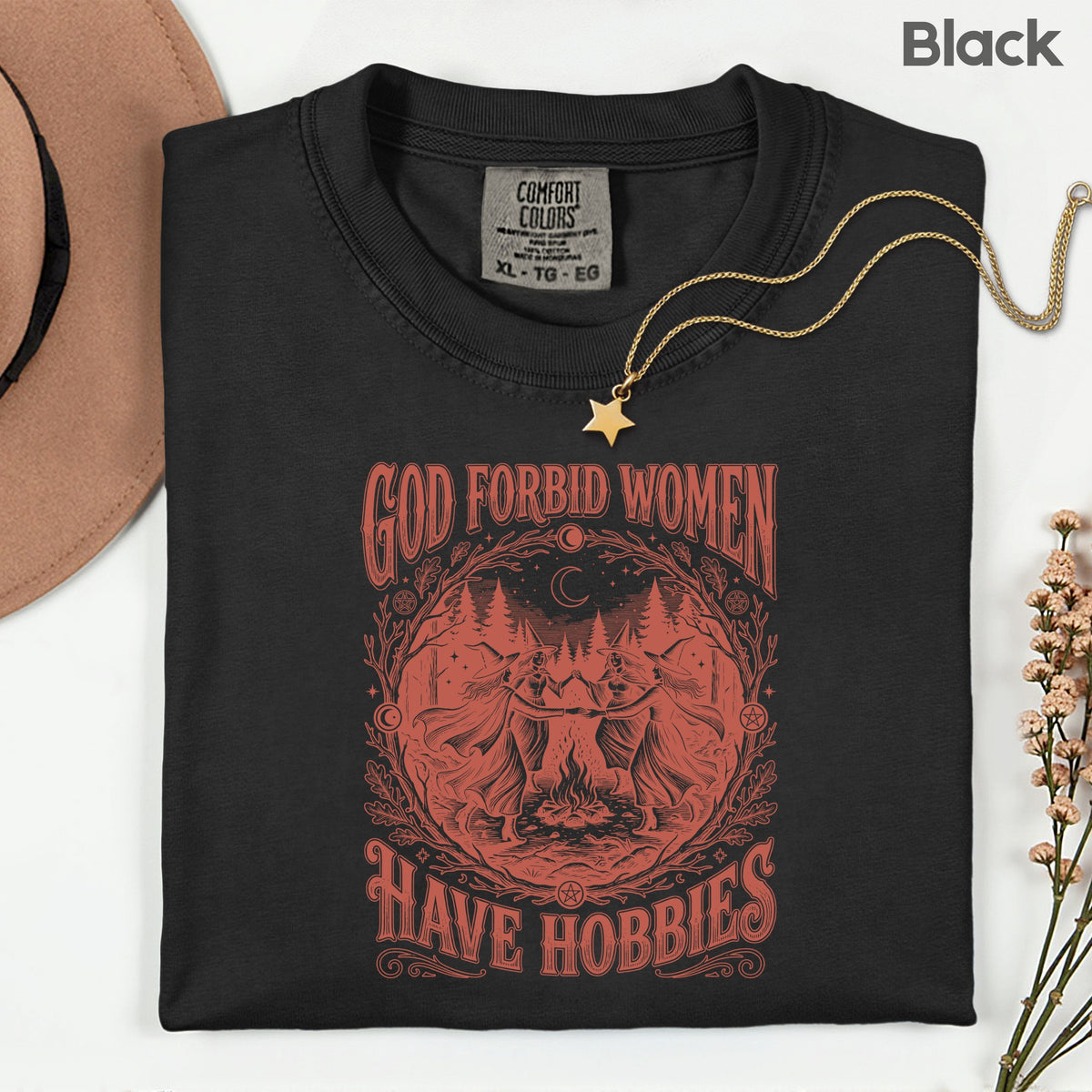 God Forbid Women Have Hobbies Dancing Witches T-Shirt, Vintage Ritual Sarcastic Tee
