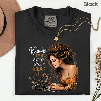 Inspirational Princess Frog Kindness Reveals Crown T-Shirt, Gold Dress Women Quote Tee