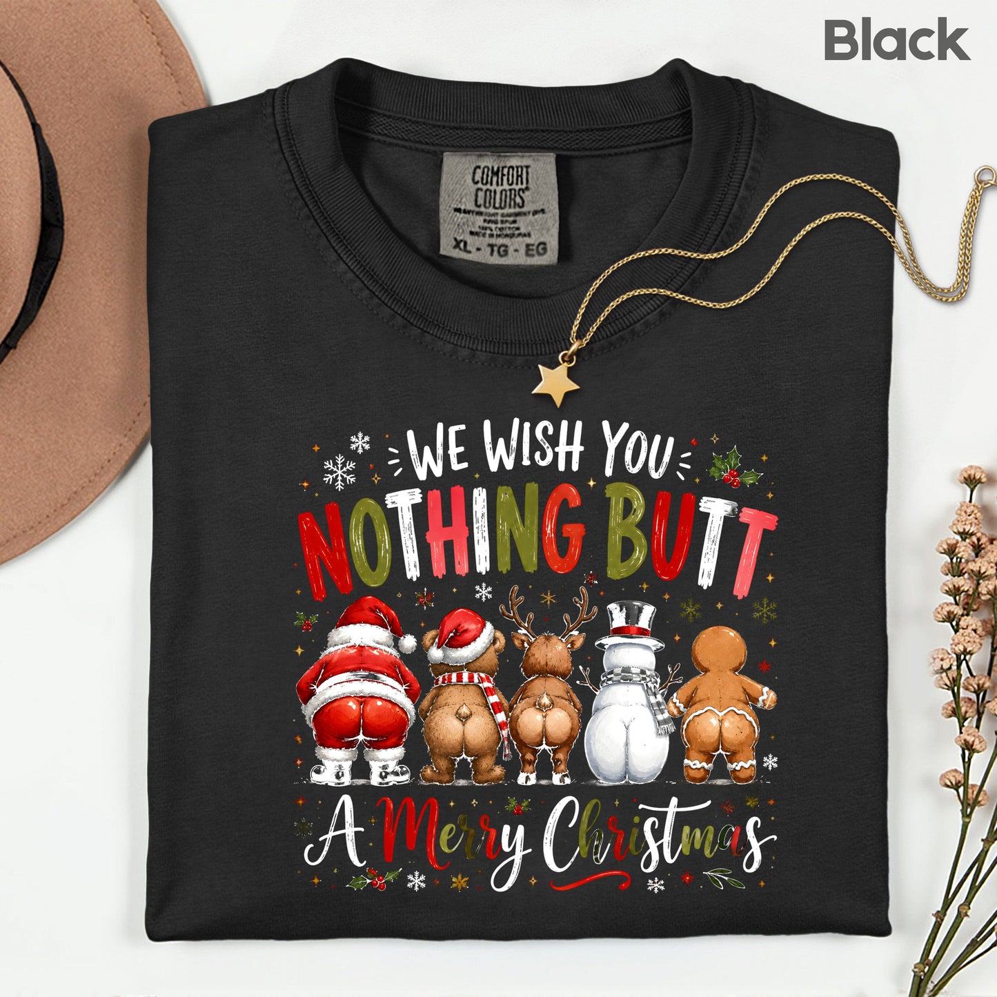 Funny Christmas Nothing Butt a Merry Christmas Santa Bear T-Shirt, Reindeer Snowman Gingerbread Tee