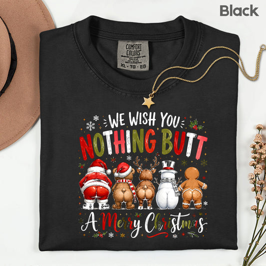 Funny Christmas Nothing Butt a Merry Christmas Santa Bear T-Shirt, Reindeer Snowman Gingerbread Tee