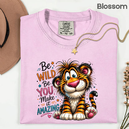 Be Wild Be You Tiger Baby T-Shirt, Cute Inspirational Kids Tee