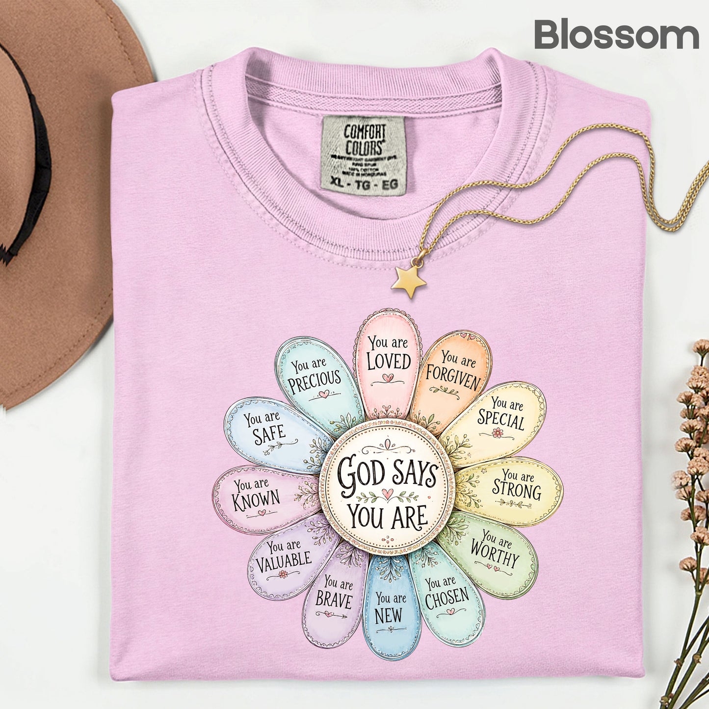 God Says You Are a Flower Christian Faith T-Shirt, Affirmation Petals Religious Quote Tee