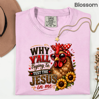 Test the Jesus in Me Funny Chicken T-Shirt, Bandana Country Christian Quote Tee
