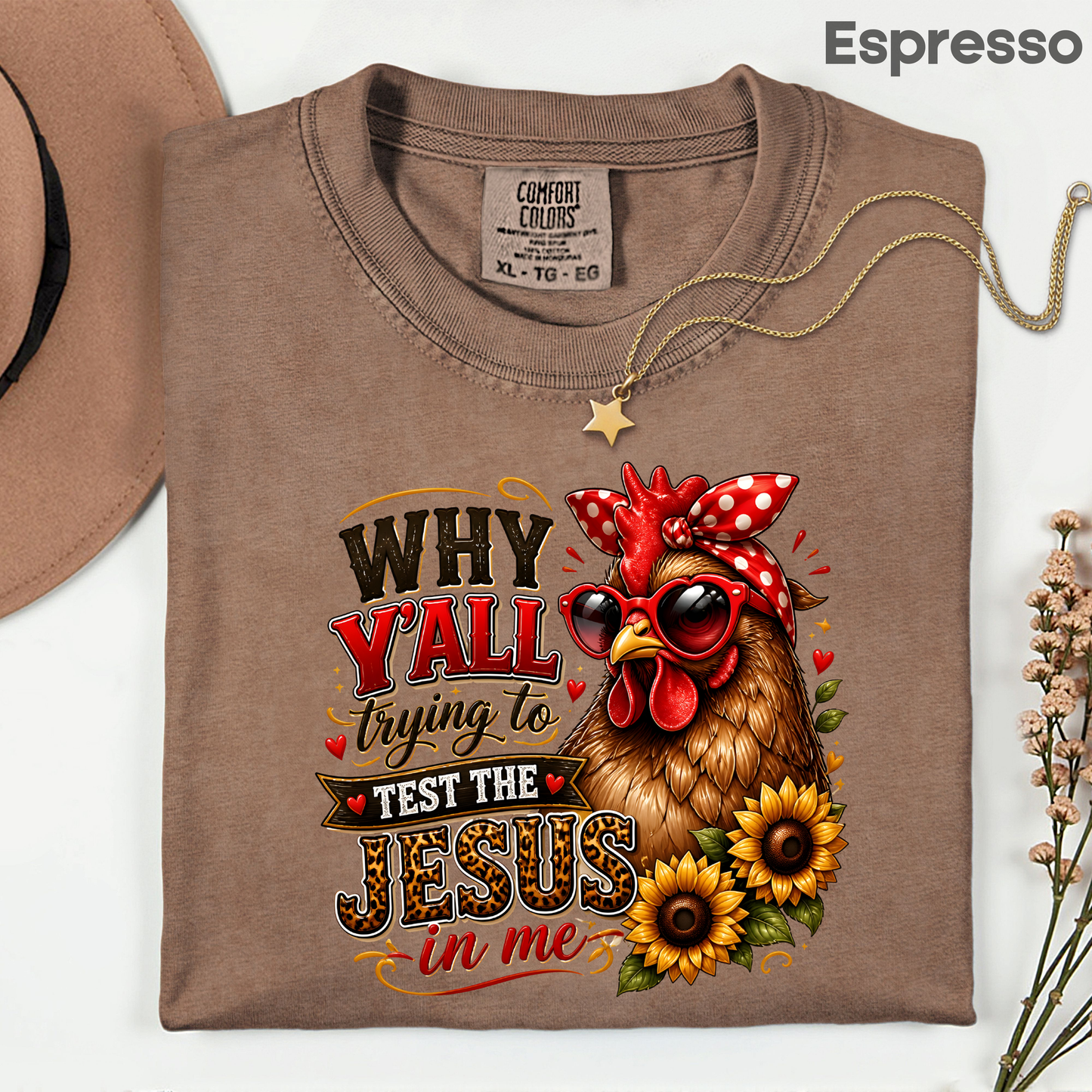 Test the Jesus in Me Funny Chicken T-Shirt, Bandana Country Christian Quote Tee