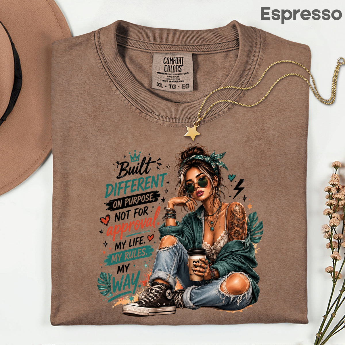 Built Different On Purpose Tattooed Girl T-Shirt, Coffee My Life My Rules Tee