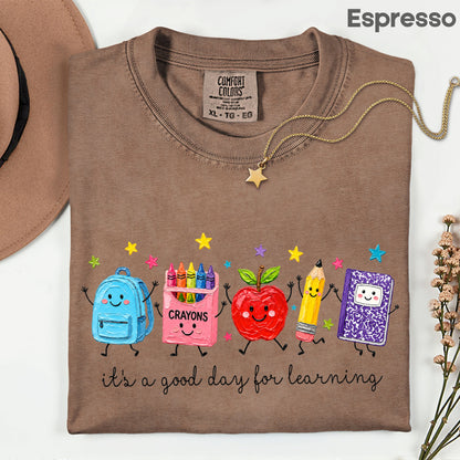 Good Day for Learning Teacher T-Shirt, Cute School Supplies Educator Tee