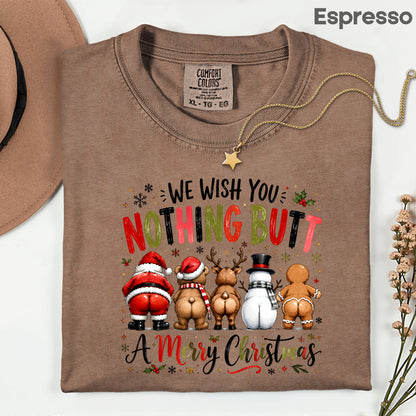 Funny Christmas Nothing Butt a Merry Christmas Santa Bear T-Shirt, Reindeer Snowman Gingerbread Tee
